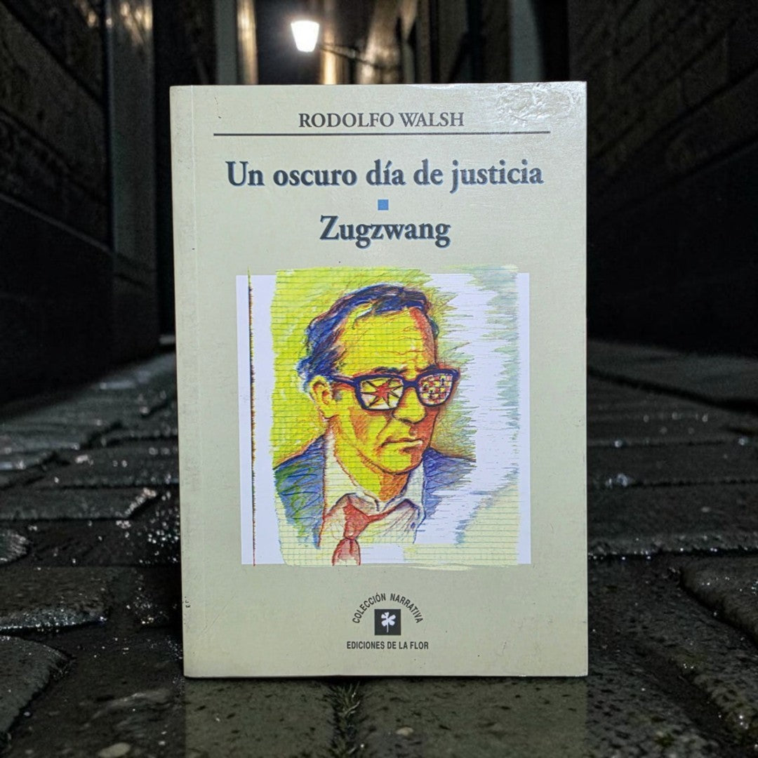 Un oscuro día de justicia. Zugzwang.
