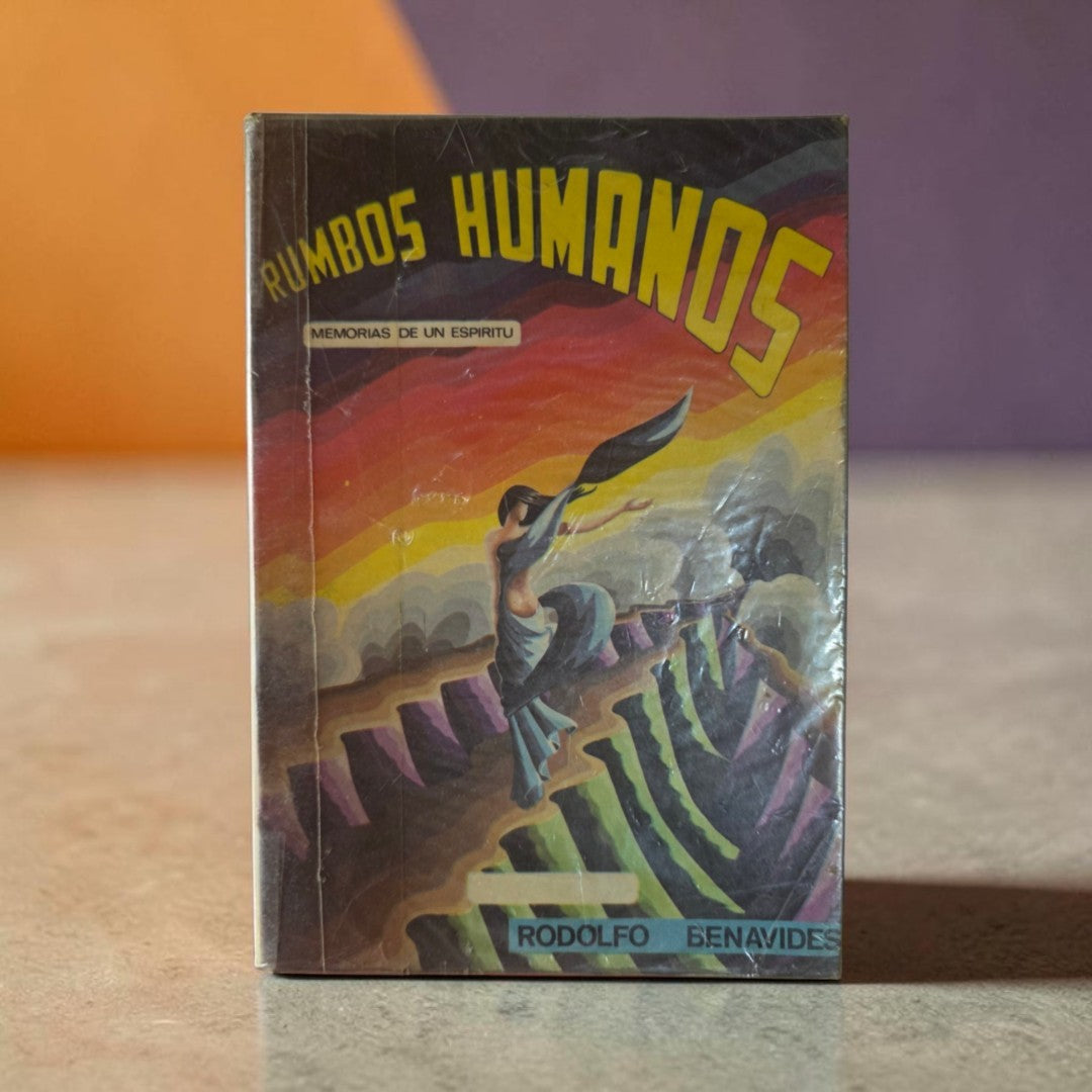 Rumbos humanos. Memorias de un espíritu.