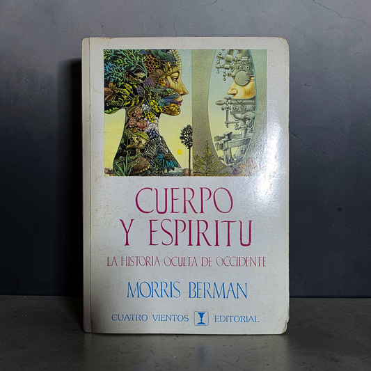 Cuerpo y espíritu. La historia oculta de Occidente