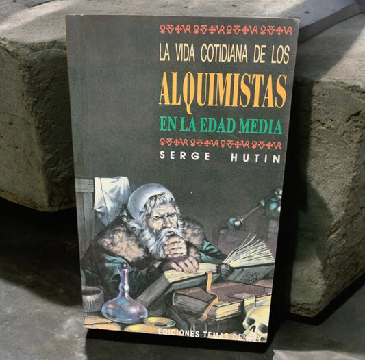 La vida cotidiana de los alquimistas en la Edad Media