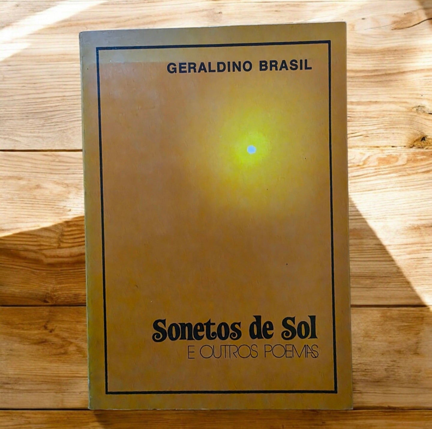 Sonetos de sol e outros poemas Primera edición Dedicado por el autor