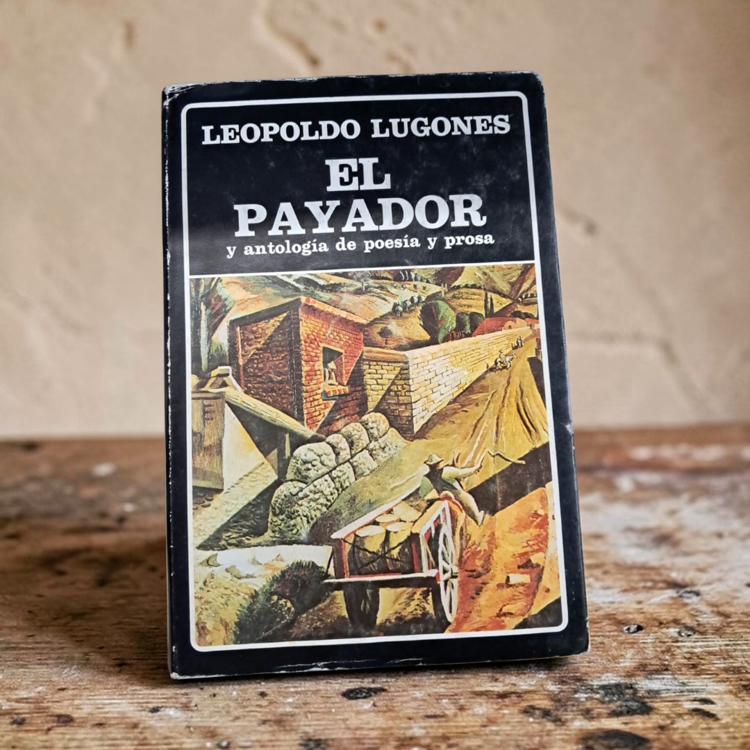 El payador y antología de poesía y prosa